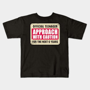 Official Teenager - Approach With Caution Kids T-Shirt